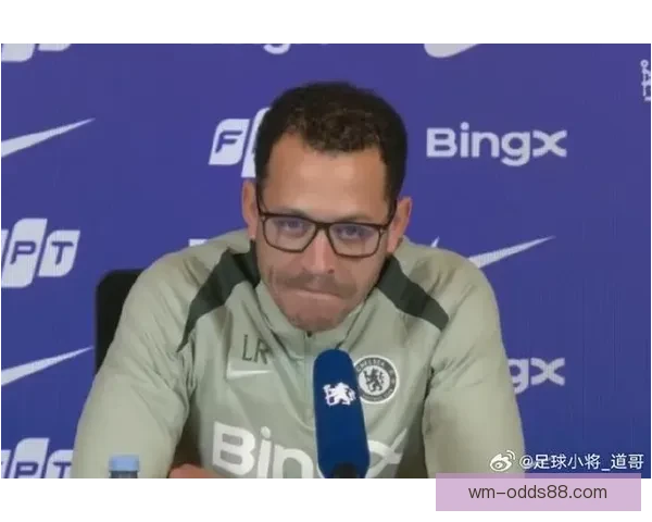 罗塞尼尔称赞赛季冲刺期开局完美展现球队理想状态与强劲势头